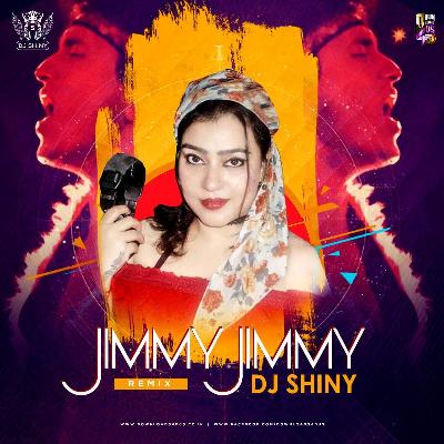 JIMMY JIMMY (REMIX) - DJ SHINY